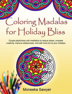 coloring mandalas for holiday bliss, Moneeka Sawyer, Core Bliss Life